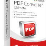 Tải Phần Mềm Aiseesoft PDF Converter Ultimate Full Crack + Portable Key Cho Windows Mới Nhất